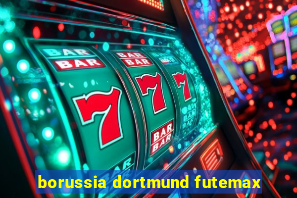 borussia dortmund futemax